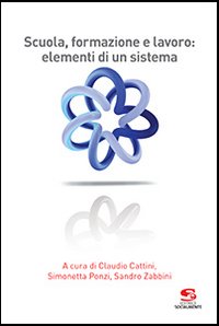 Scuola, formazione e lavoro: elementi di un sistema