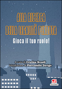 Alla ricerca della legalità perduta