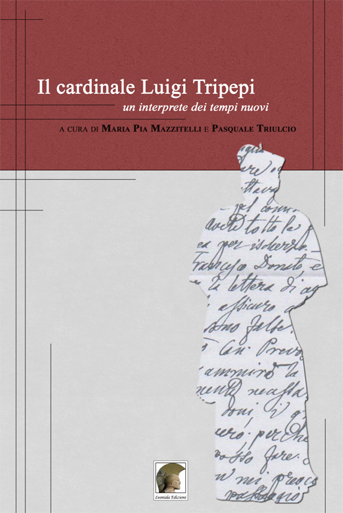 Il cardinale Luigi Tripepi. Un'interprete dei tempi nuovi