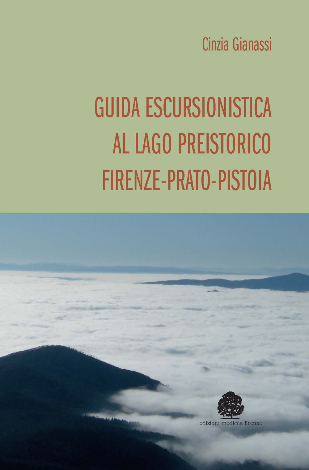 Guida escursionistica al lago preistorico Firenze-Prato-Pistoia