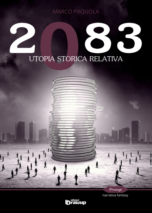 2083. Utopia storica relativa