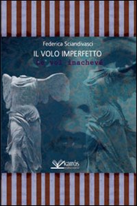 Il volo imperfetto (Le vol inachevé)