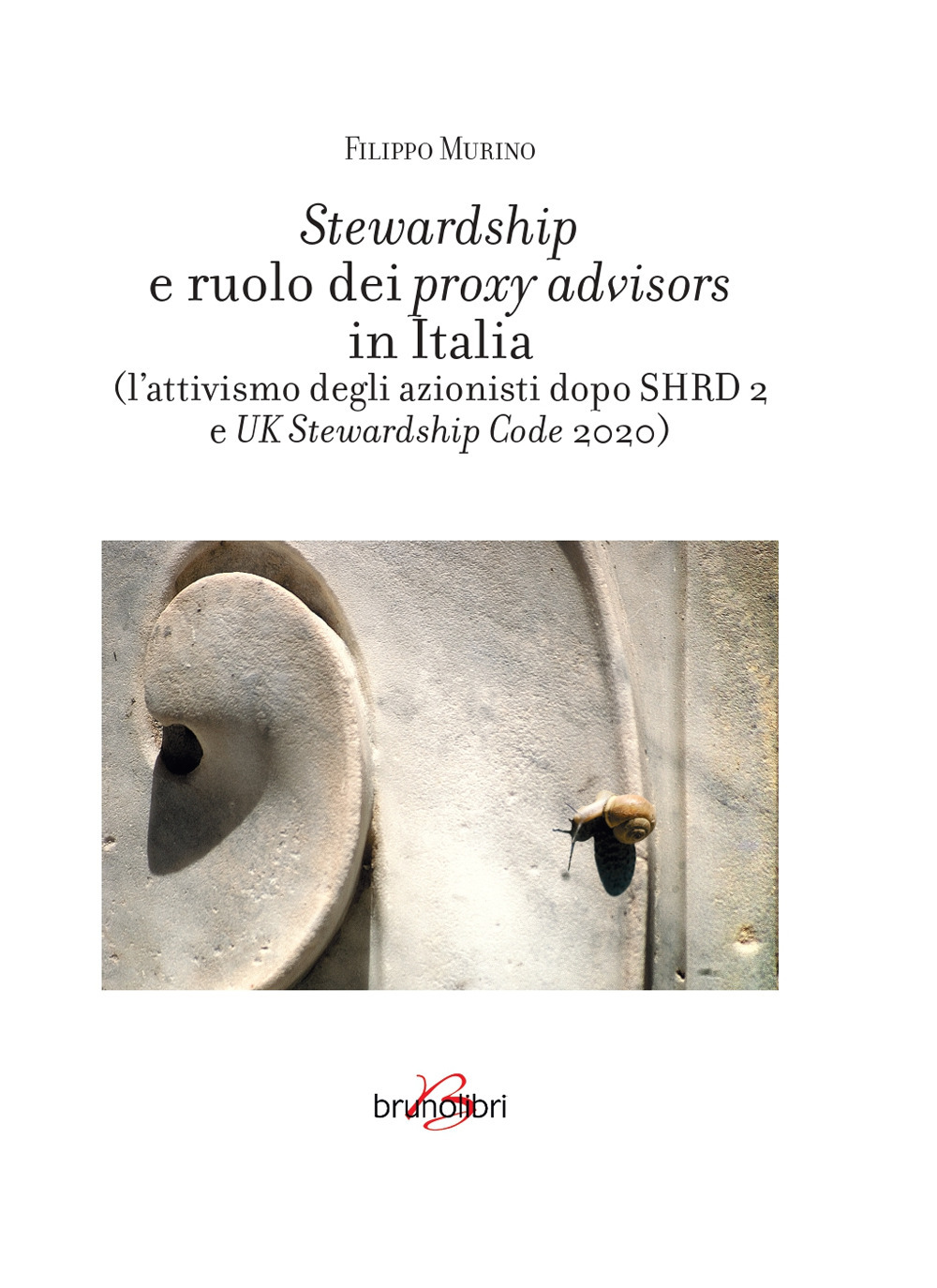 Stewardship e ruolo dei proxy advisors in Italia (l'attivismo degli azionisti dopo SHRD 2 e UK Stewardship Code 2020)