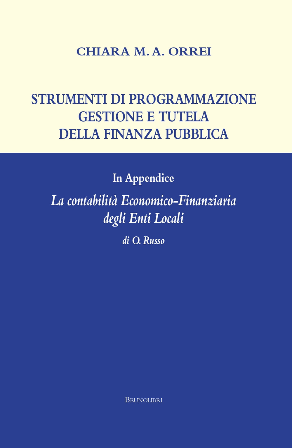 Strumenti di programmazione, gestione e tutela della finanza pubblica