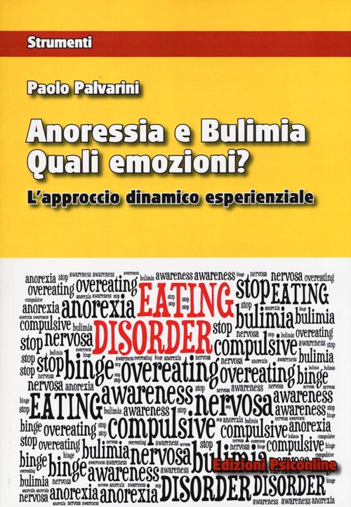 Anoressia e bulimia. Quali emozioni? L'approccio dinamico esperenziale