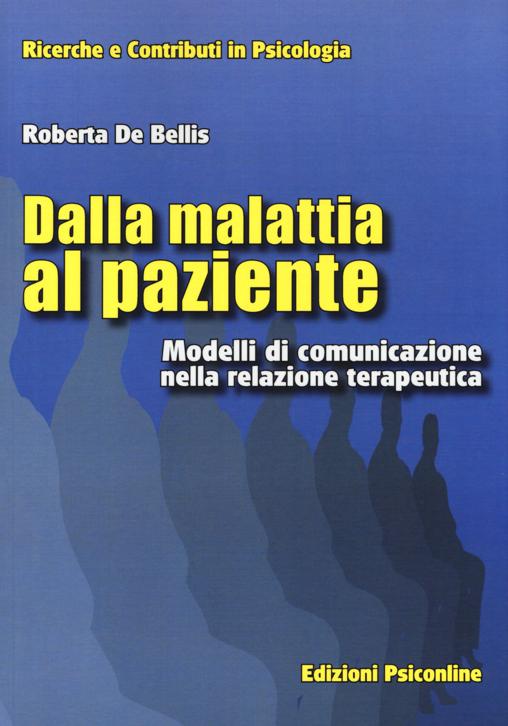 Dalla malattia al paziente. Modelli di comunicazione nella relazione terapeutica