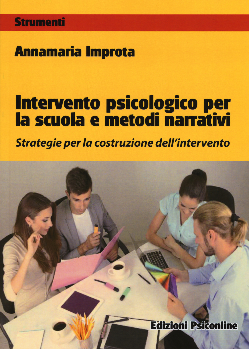 Intervento psicologico per la scuola e metodi narrativi. Strategie per la costruzione dell'intervento