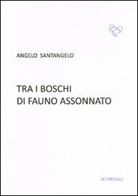 Tra i boschi di fauno assonnato