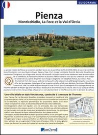 Pienza, Monticchiello, La Foce et la Val d'Orcia. Ediz. francese