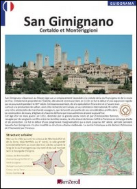 San Gimignano, Certaldo, Monteriggioni. Ediz. francese