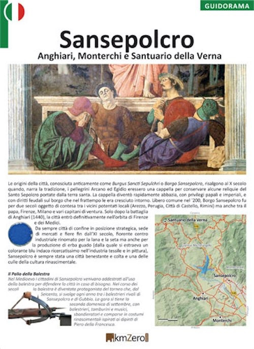 Sansepolcro, Anghiari, Monterchi e Santuario della Verna