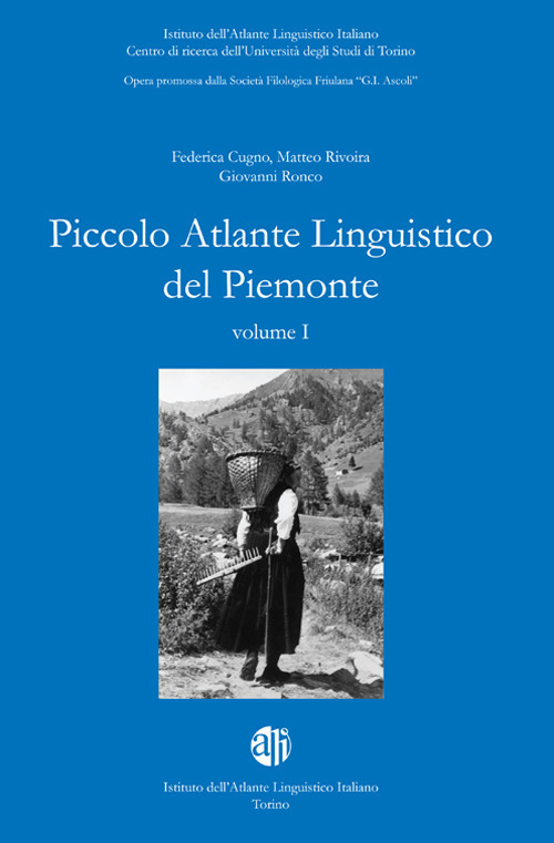 Piccolo atlante linguistico del Piemonte. Materiali dell'atlante linguistico italiano. Vol. 1