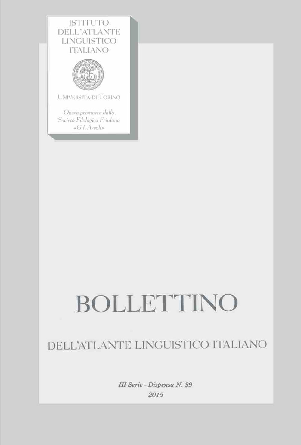 Bollettino dell'atlante linguistico italiano. 3ª serie. Vol. 39