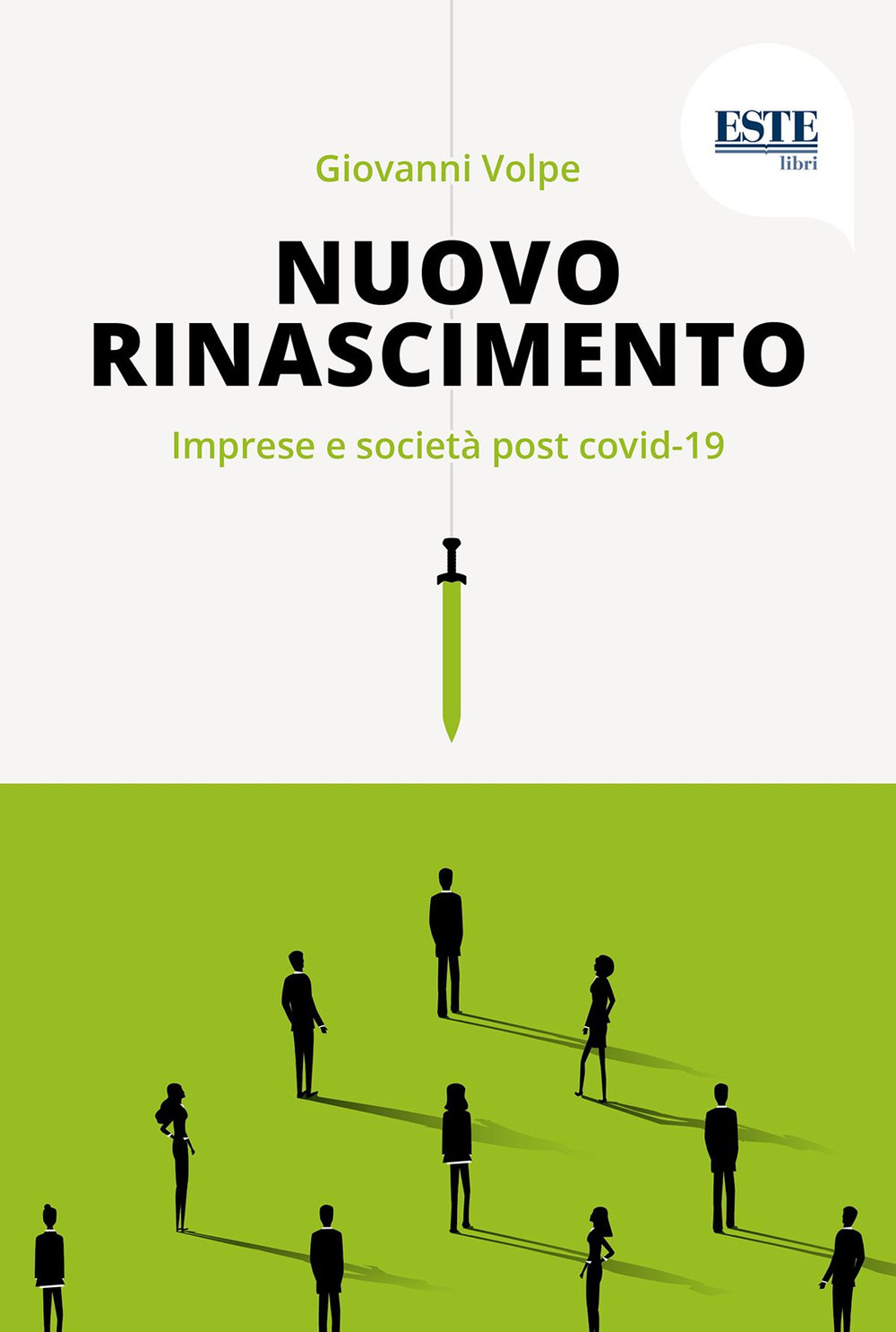 Nuovo Rinascimento. Imprese e società post covid-19