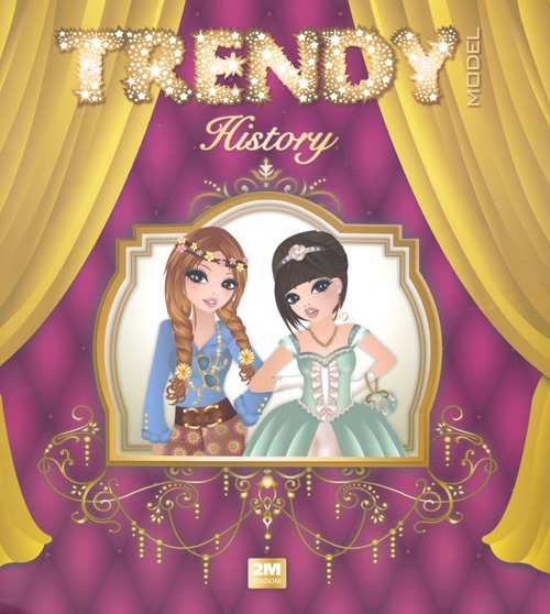 Trendy model history. Ediz. illustrata