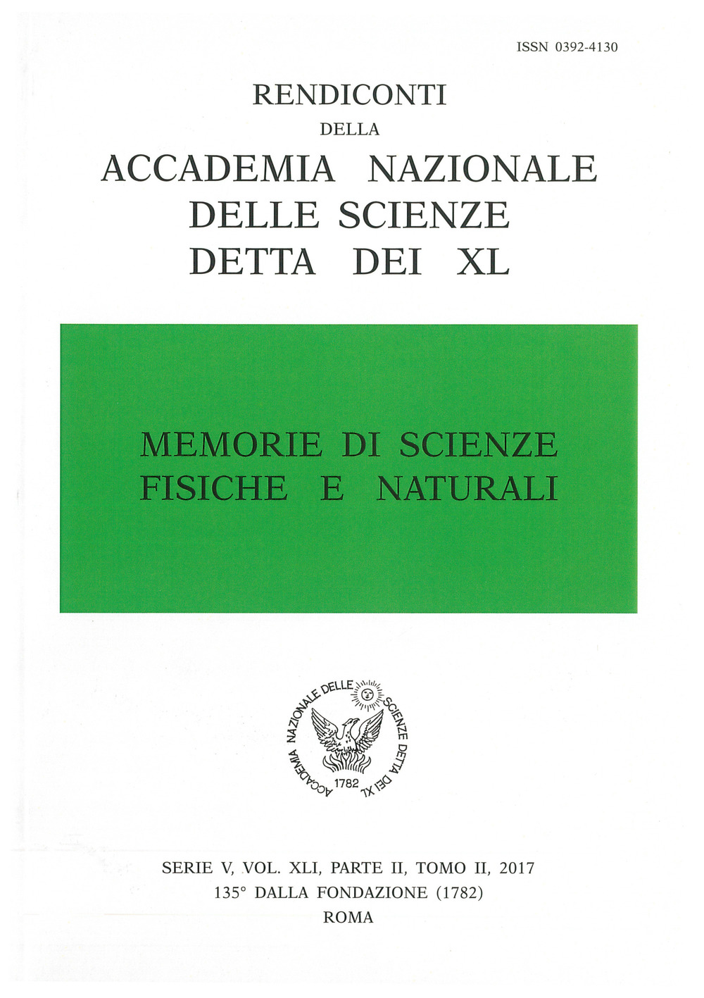 Memorie di scienze fisiche e naturali. Serie V. Rendiconti della Accademia Nazionale delle Scienze detta dei XL (2018). Vol. 41/2