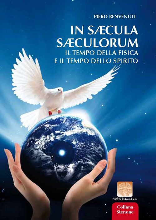 In saecula saecolorum. Il tempo della fisica e il tempo dello Spirito