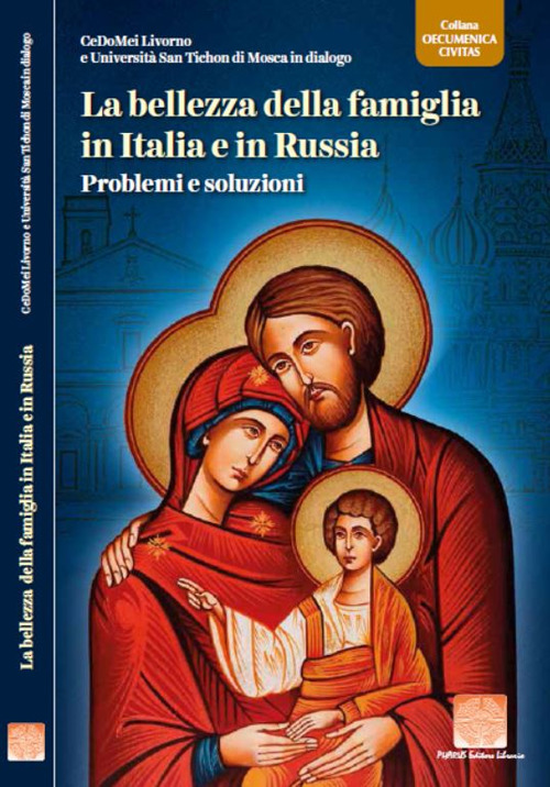 La bellezza della famiglia in Italia e in Russia. Problemi e soluzioni