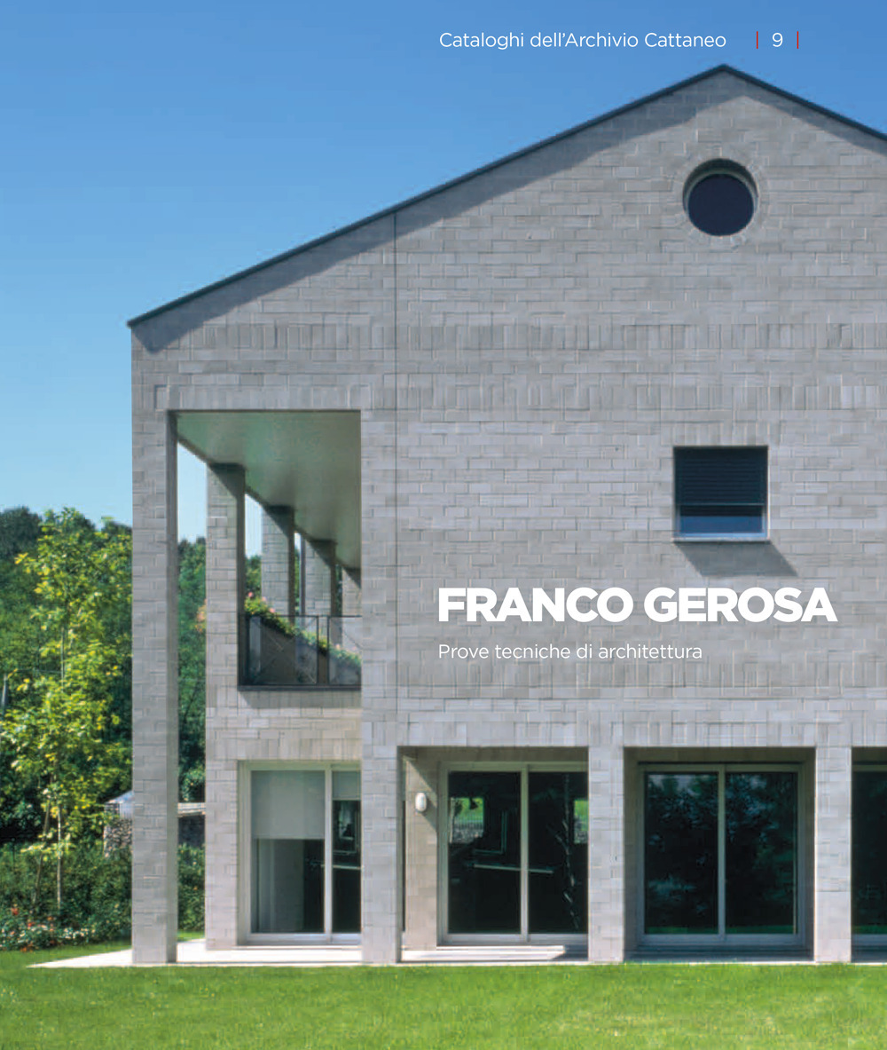 Franco Gerosa. Prove tecniche di architettura