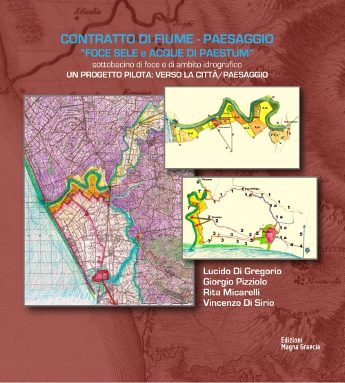 Contratto di fiume-paesaggio «Foce Sele e Acque di Paestum». Un progetto pilota: verso la città paesaggio