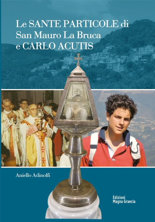 Le sante Particole di San Mauro La Bruca e Carlo Acutis