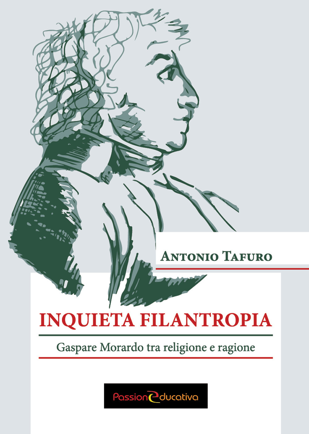 Inquieta filantropia. Gaspare Morardo tra religione e ragione