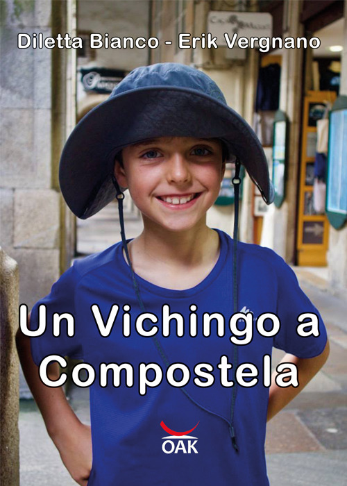 Un vichingo a Compostela. Ediz. a caratteri grandi