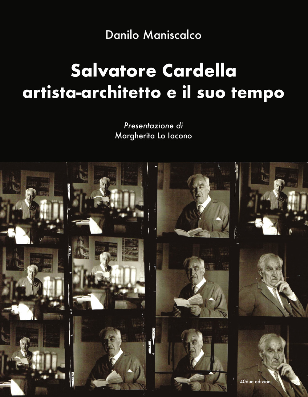 Salvatore Cardella artista-architetto e il suo tempo