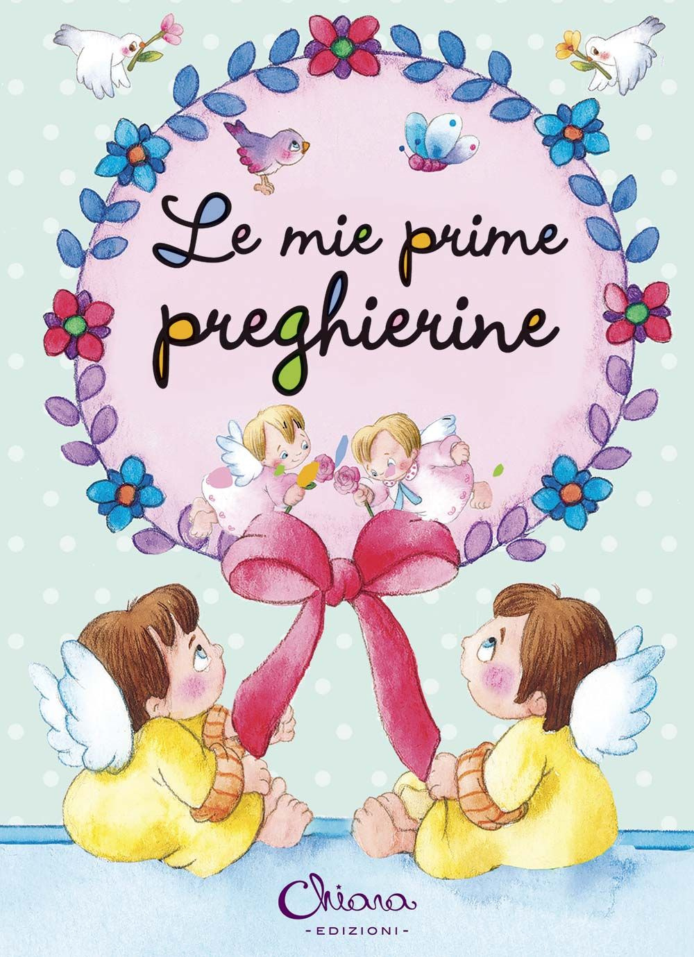 Le mie prime preghierine. Ediz. illustrata