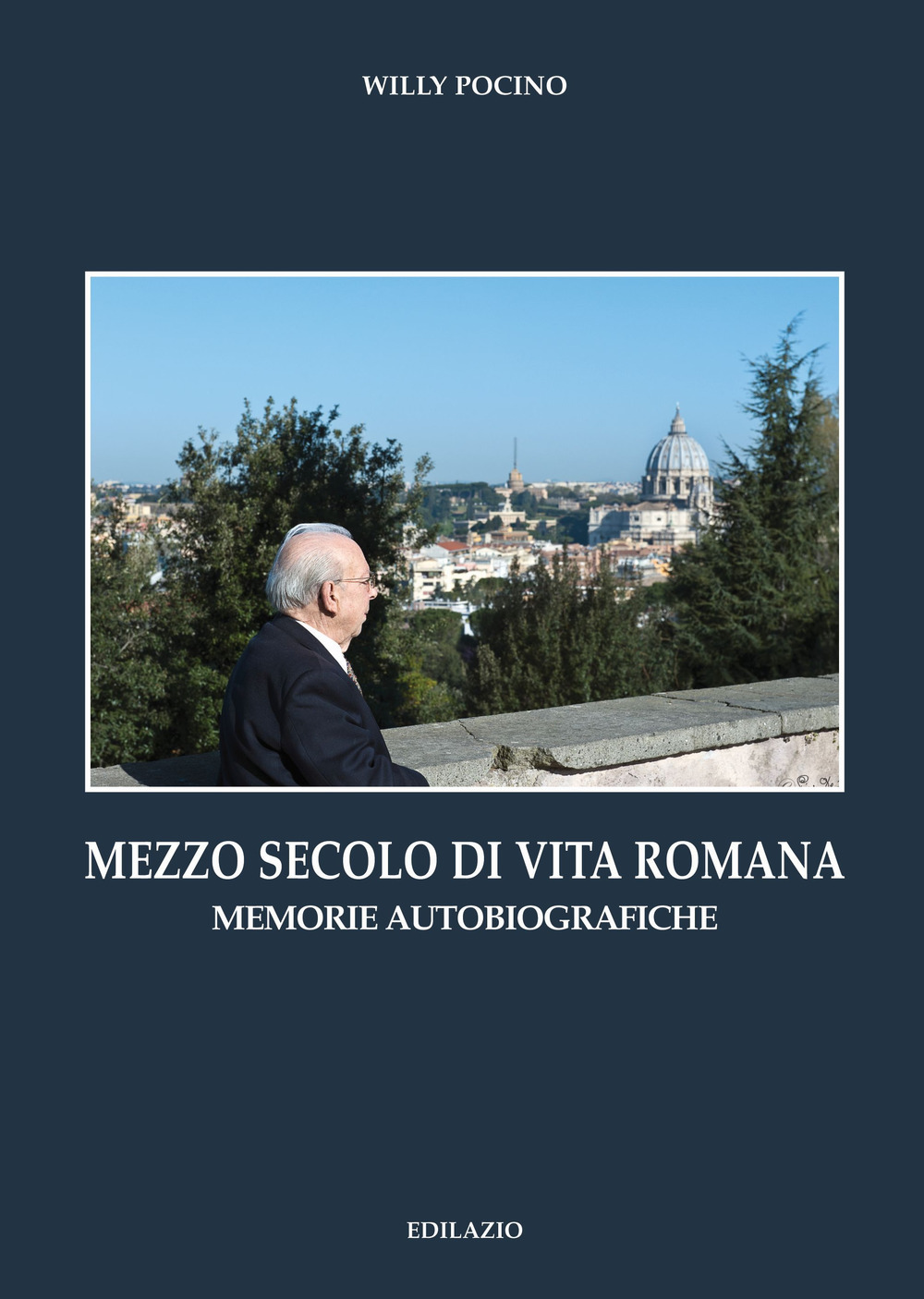 Mezzo secolo di vita romana. Memorie autobiografiche