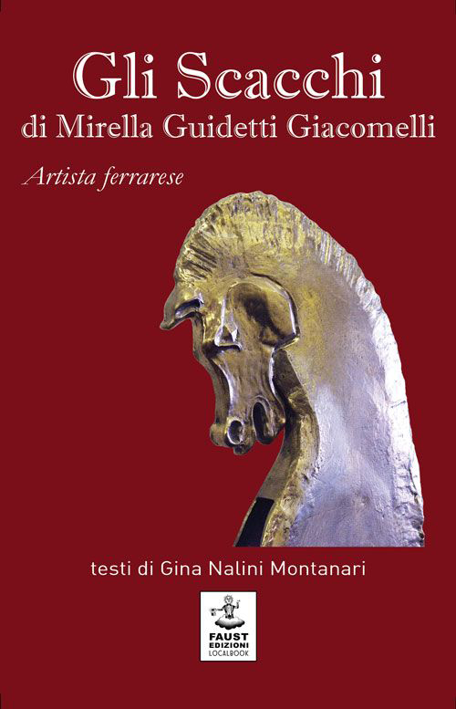 Gli scacchi di Mirella Guidetti Giacomelli. Ediz. illustrata