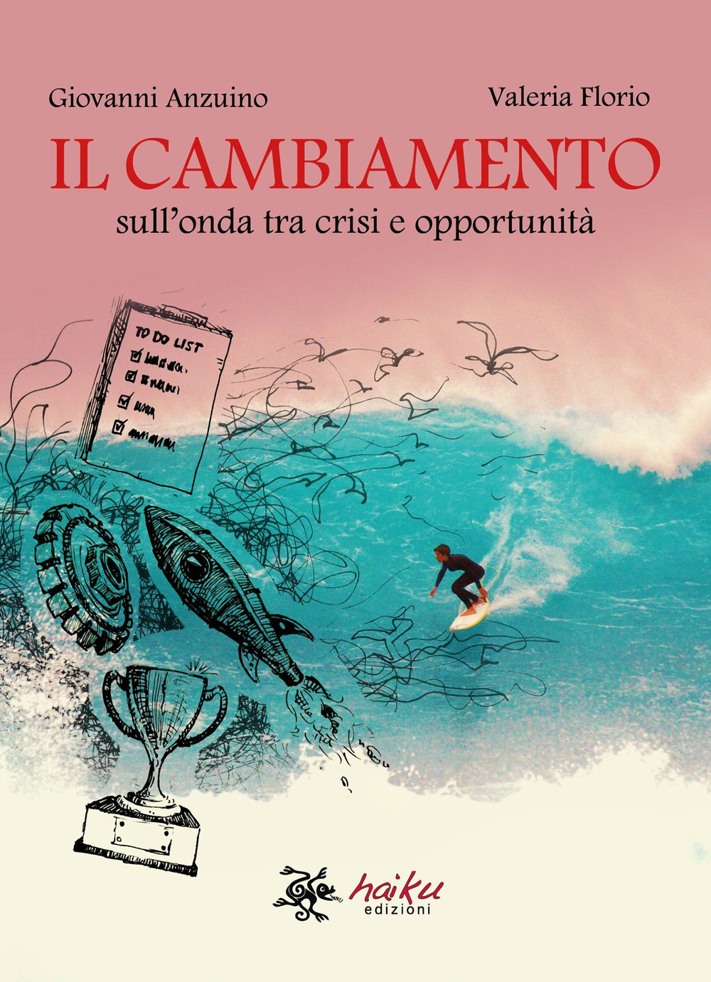 Il cambiamento. Sull'onda tra crisi e opportunità