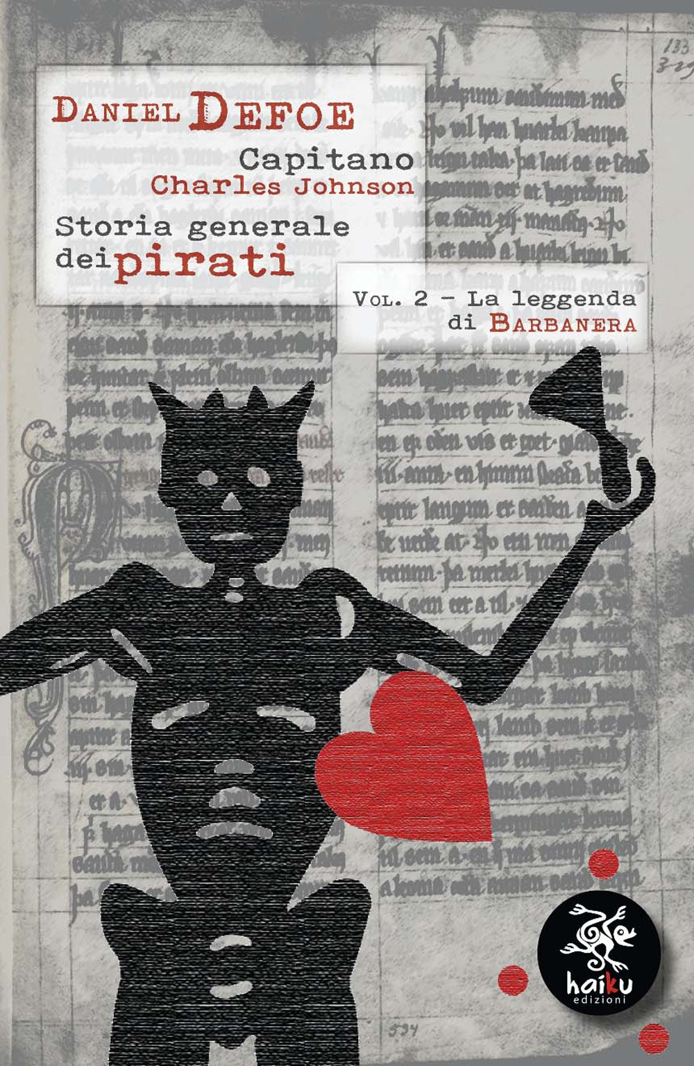 Storia generale dei pirati. Vol. 2: La leggenda di Barbanera