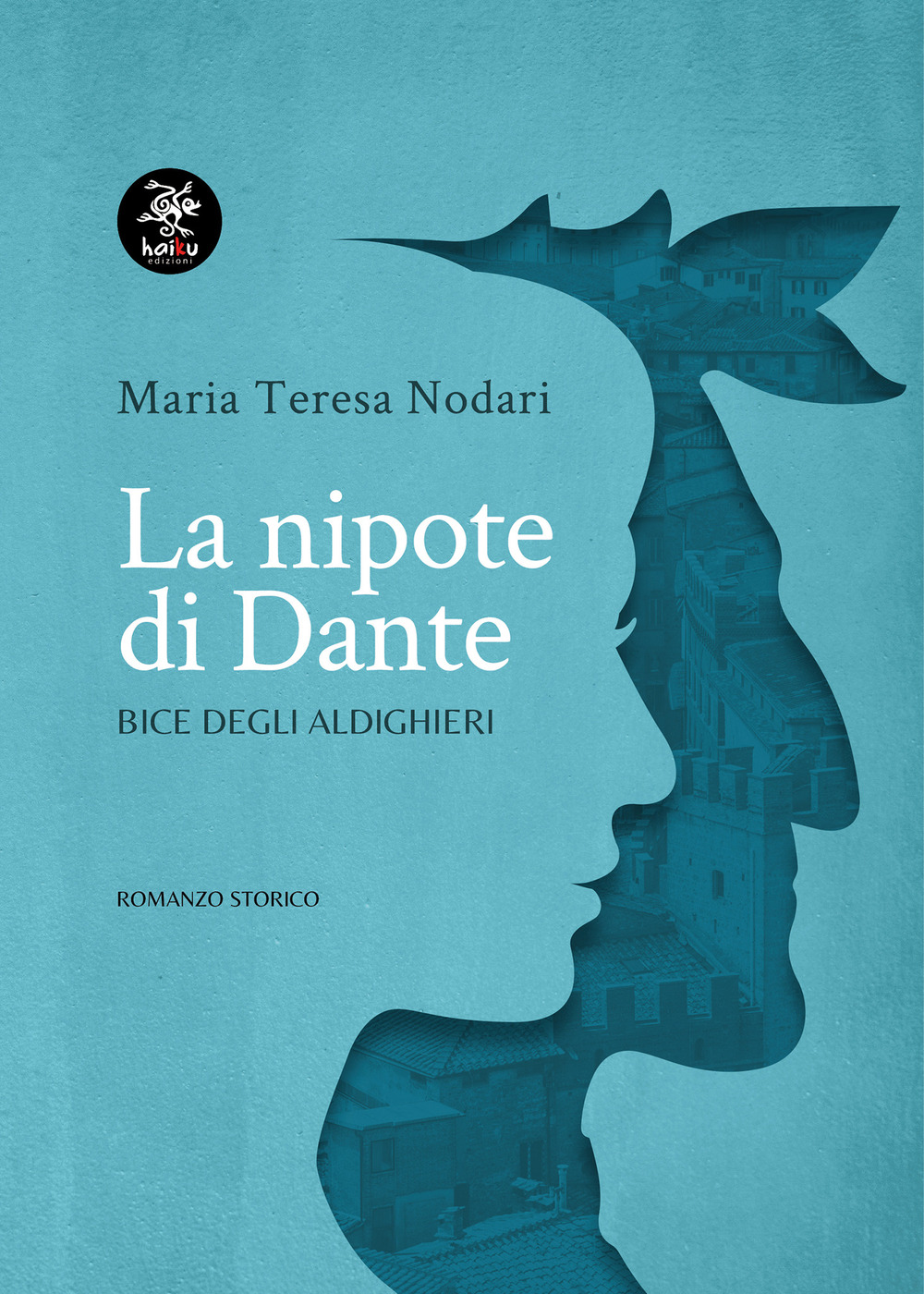 La nipote di Dante. Bice degli Aldighieri