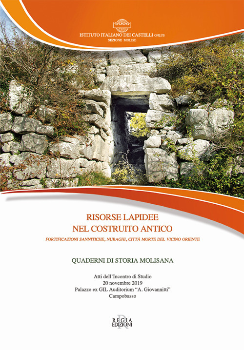 Risorse lapidee nel costruito antico. Fortificazioni sannitiche, nuraghi, città morte del Vicino Oriente