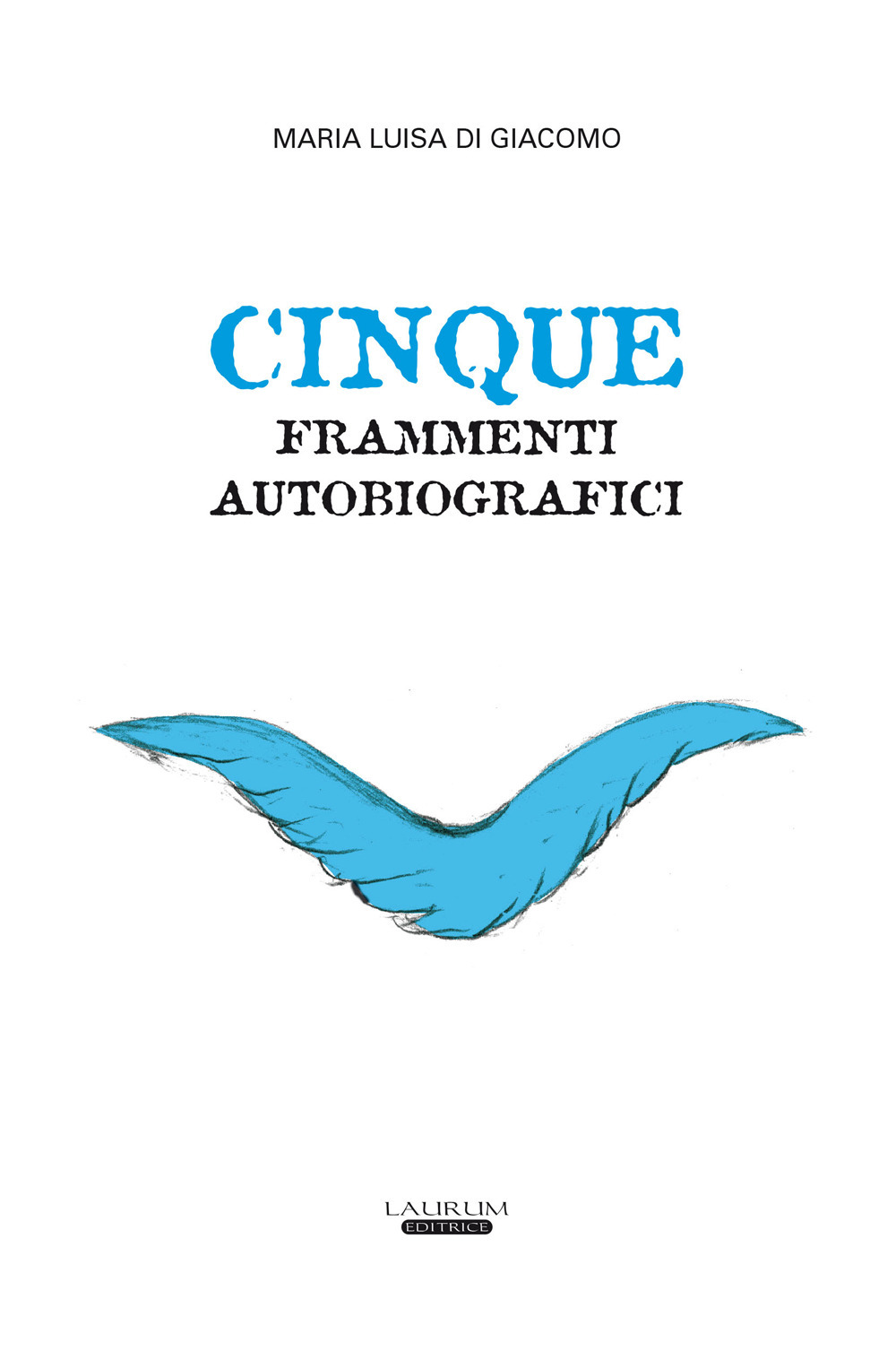 Cinque frammenti autobiografici