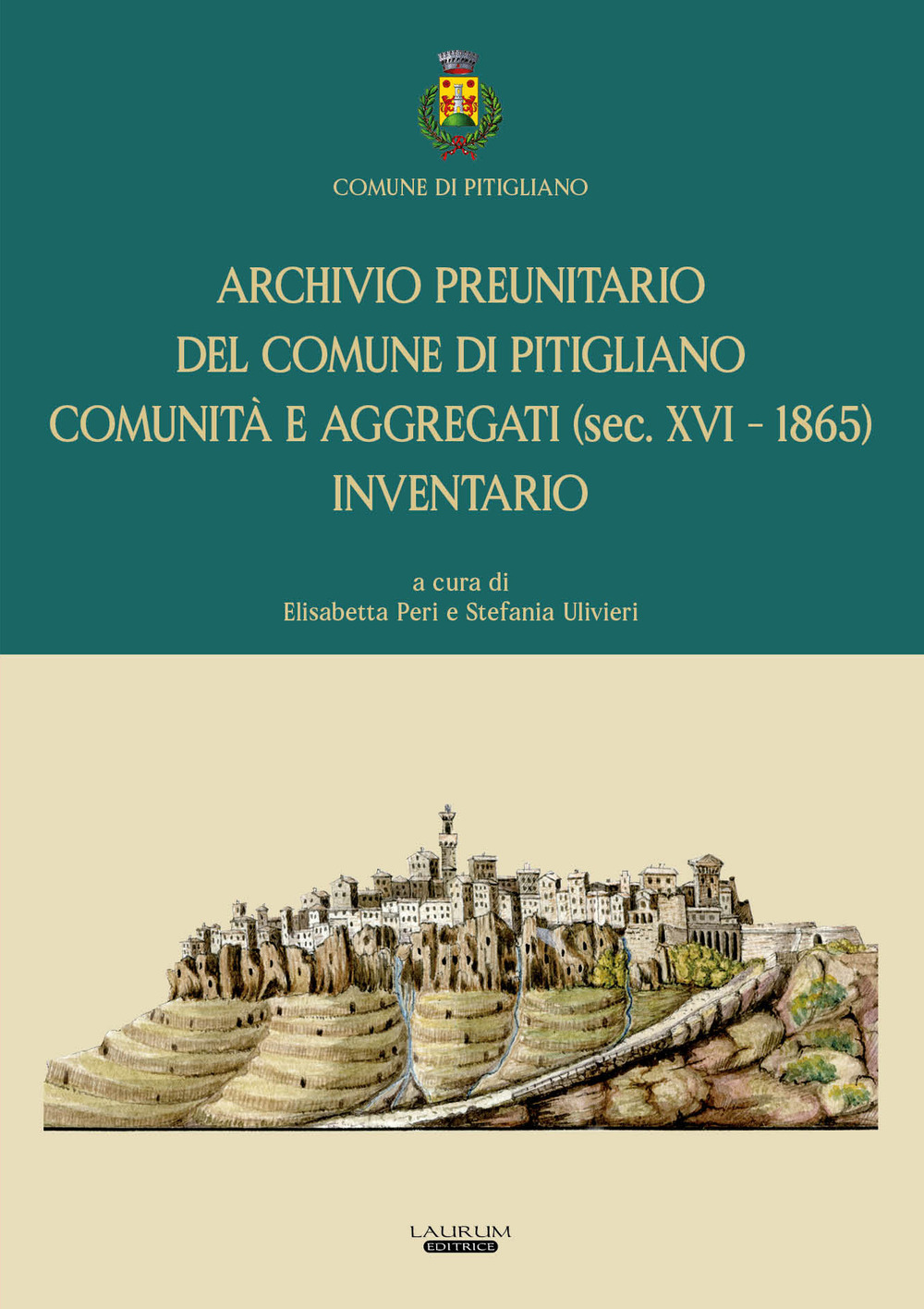Archivio preunitario del Comune di Pitigliano comunità e aggregati (sec. XVI - 1865). Inventario