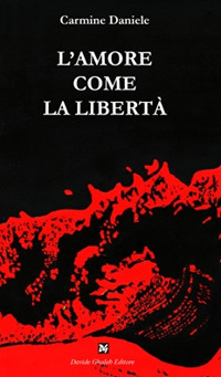 L'amore come la libertà