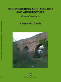 Reconsidering archaeology and architecture