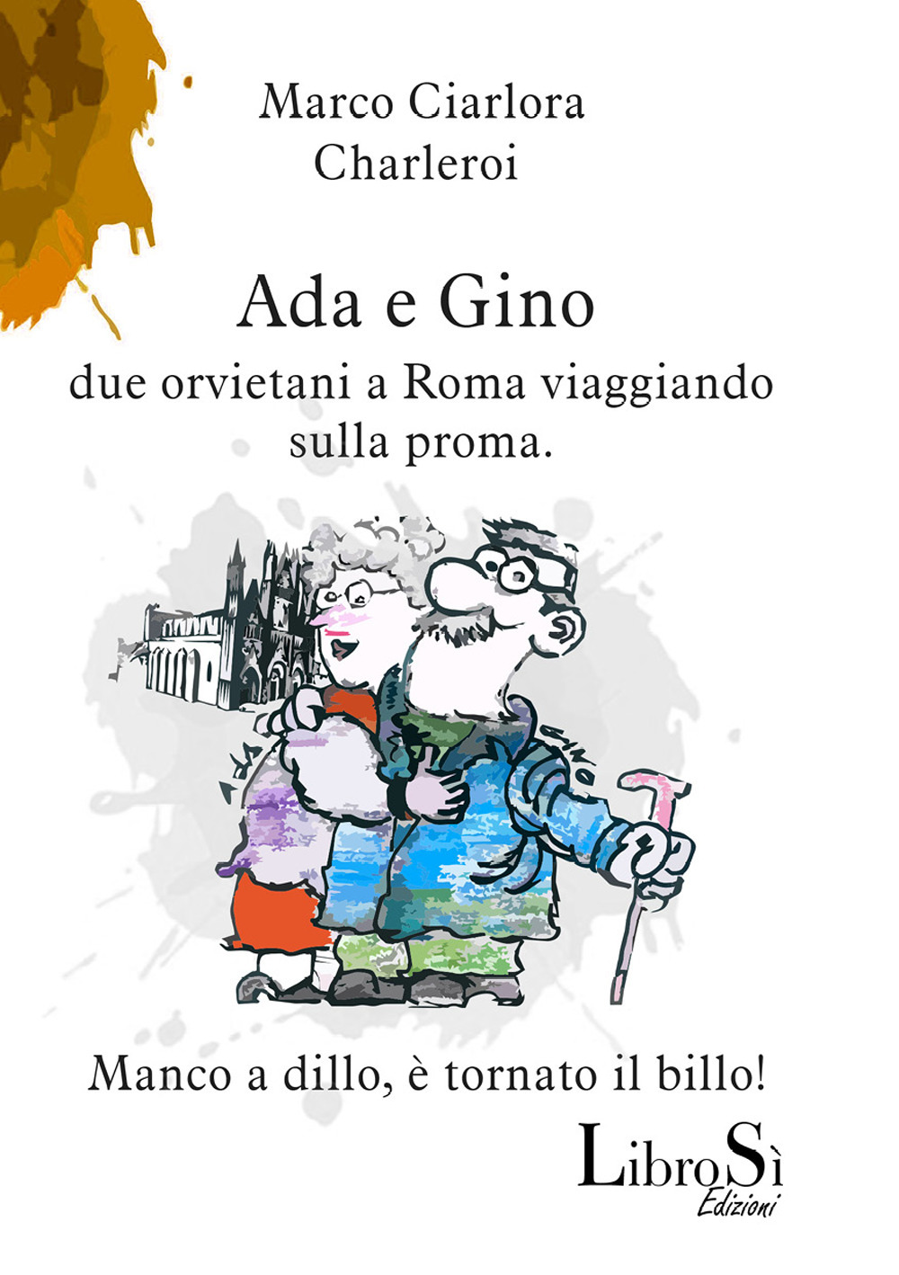 Ada e Gino. Due orvietani a Roma viaggiando sulla proma