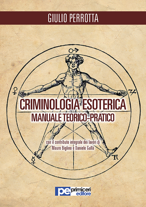 Criminologia esoterica. Manuale teorico-pratico