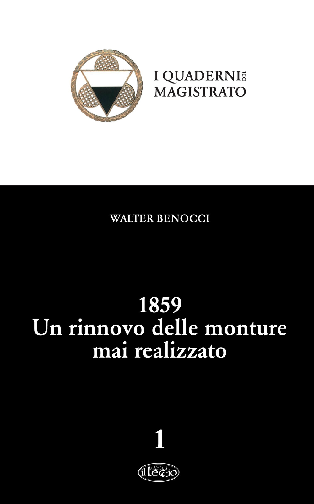 1859. Un rinnovo delle monture mai realizzato