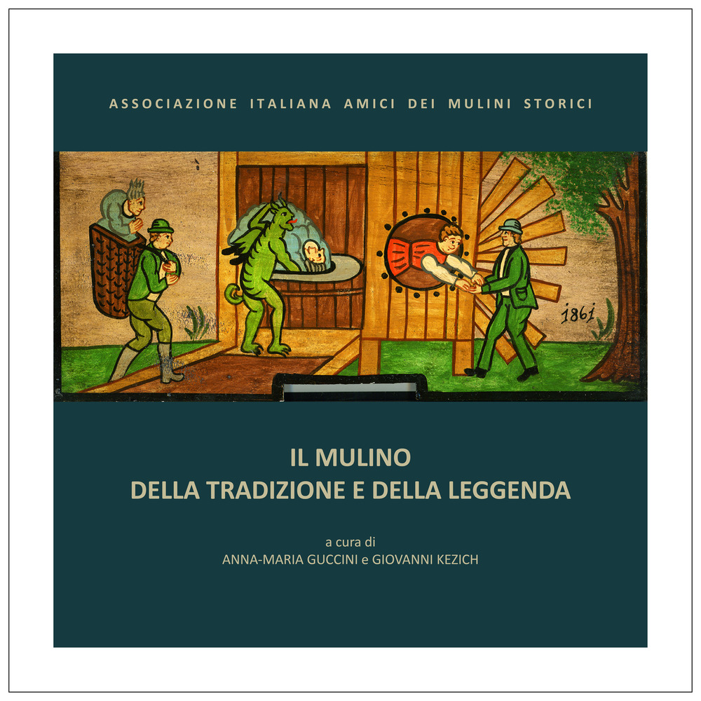 Il mulino della tradizione e della leggenda