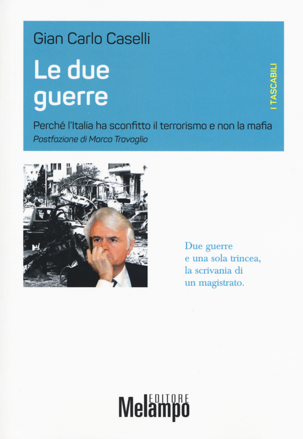 Le due guerre. Perché l'Italia ha sconfitto il terrorismo e non la mafia