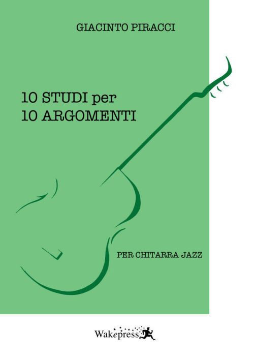10 studi per 10 argomenti. Per chitarra jazz. Con File audio per il download