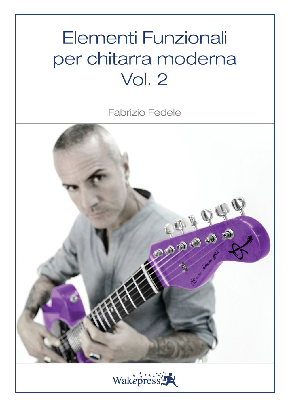 Elementi funzionali per chitarra moderna. Vol. 2