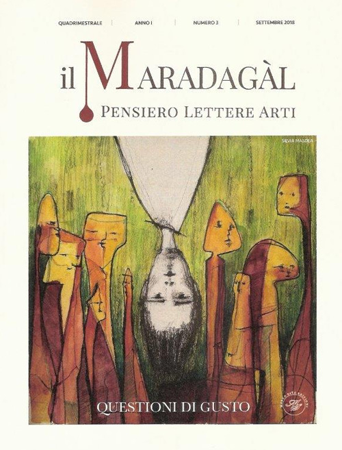 Il Maradagàl. Pensiero lettere arti (2018). Vol. 3: Questioni di gusto