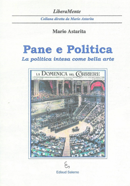 Pane e politica. La politica intesa come bella arte