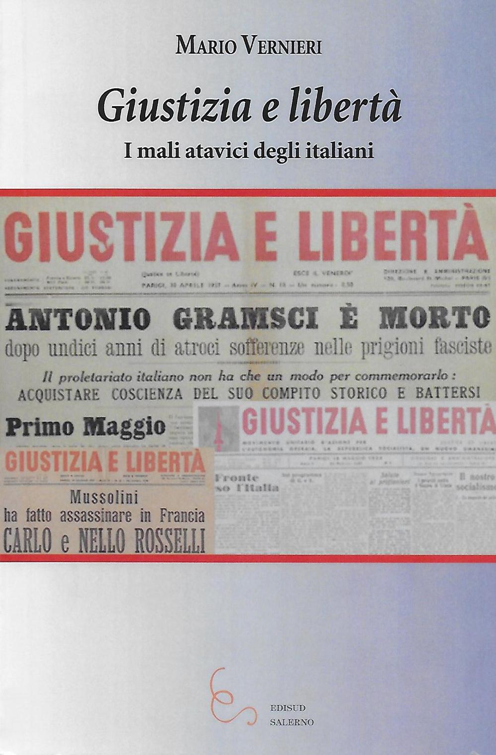 Giustizia e libertà. I mali atavici degli italiani