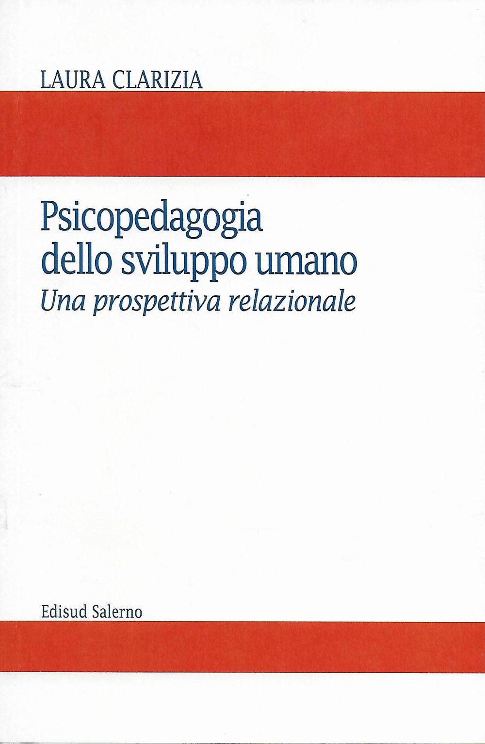 Psicopedagogia dello sviluppo umano. Una prospettiva relazionale